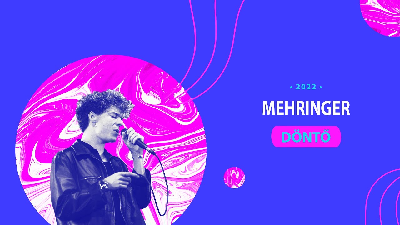 Mehringer - Öröm a zene - DÖNTŐ - 2022