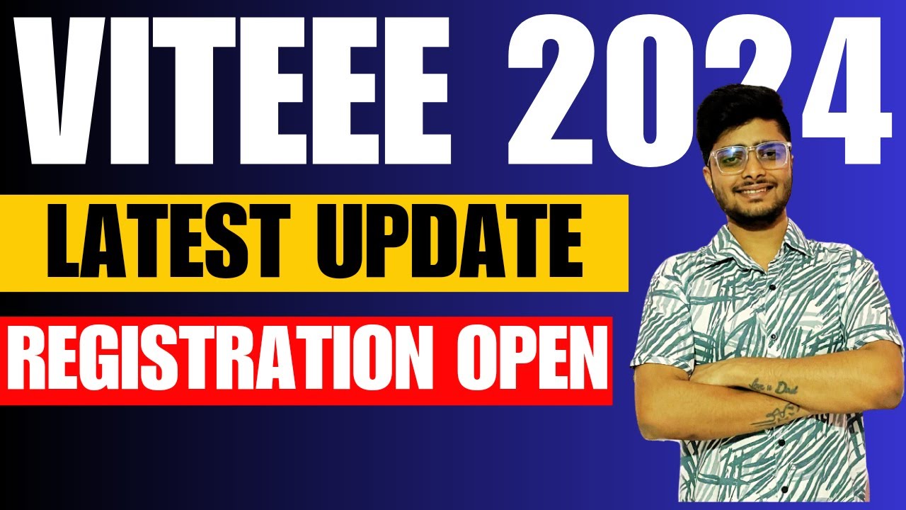 VITEEE 2024🔥| Registration Open🔥| All About VITEEE🎯