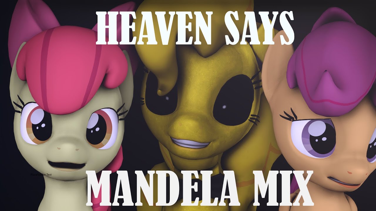 [SFM MLP | FNAF] HEAVEN SAYS MANDELA MIX