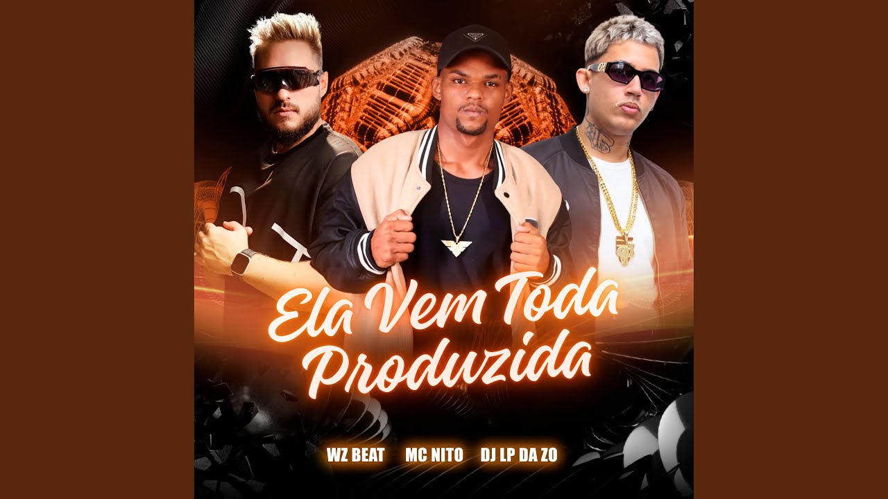 Ela Vem Toda Produzida
