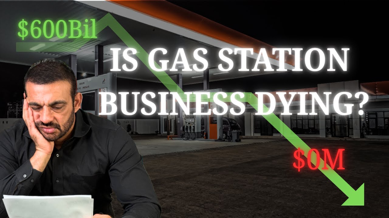 Is Owning A Gas Station Business in 2025 STILL Worth It? Is the Gas Station Business Dying?