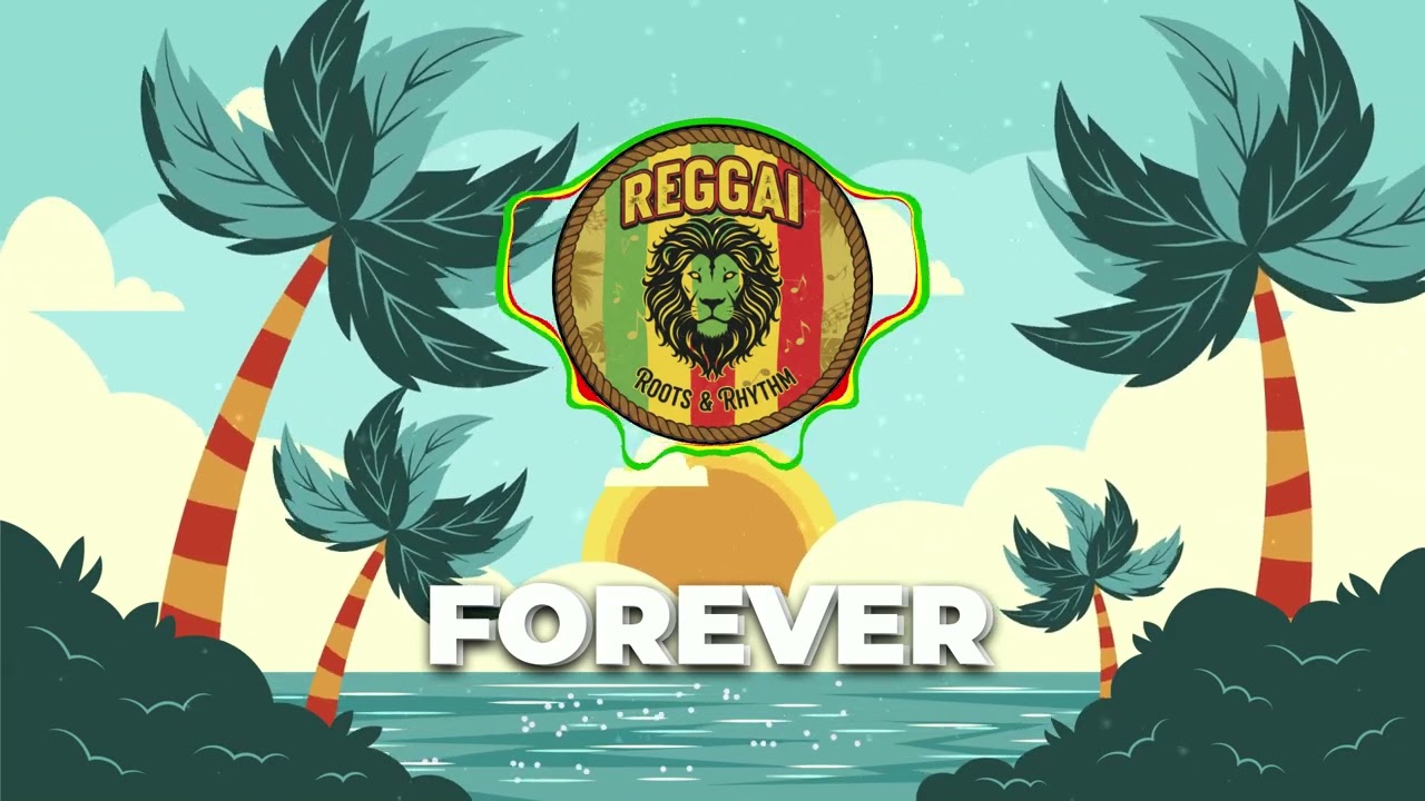 FOREVER REGGAE REMIX | THE AMBASSADORS