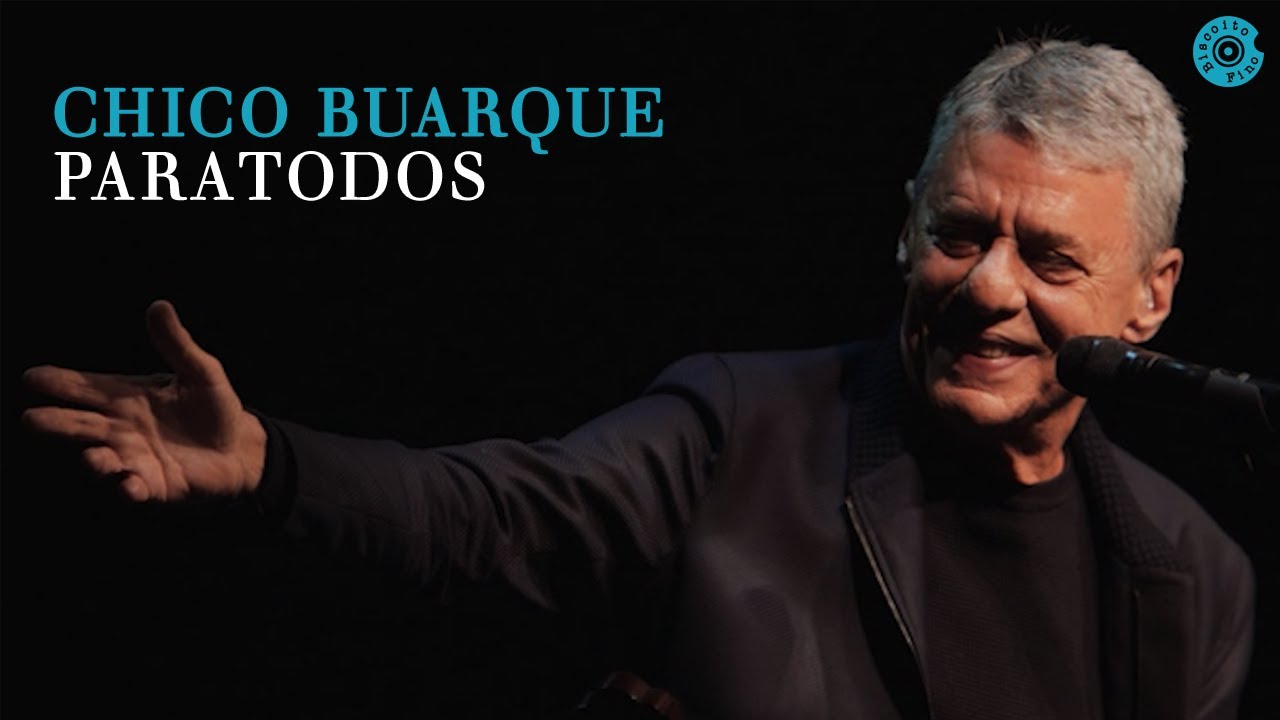 Chico Buarque |  Paratodos (Caravanas Ao Vivo)