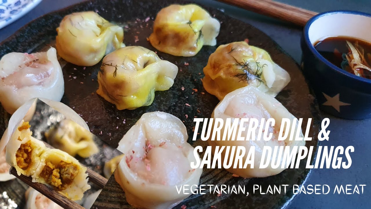 Vegetarian Dumplings, plant based meat recipes/Turmeric Dill and Sakura Dumplings