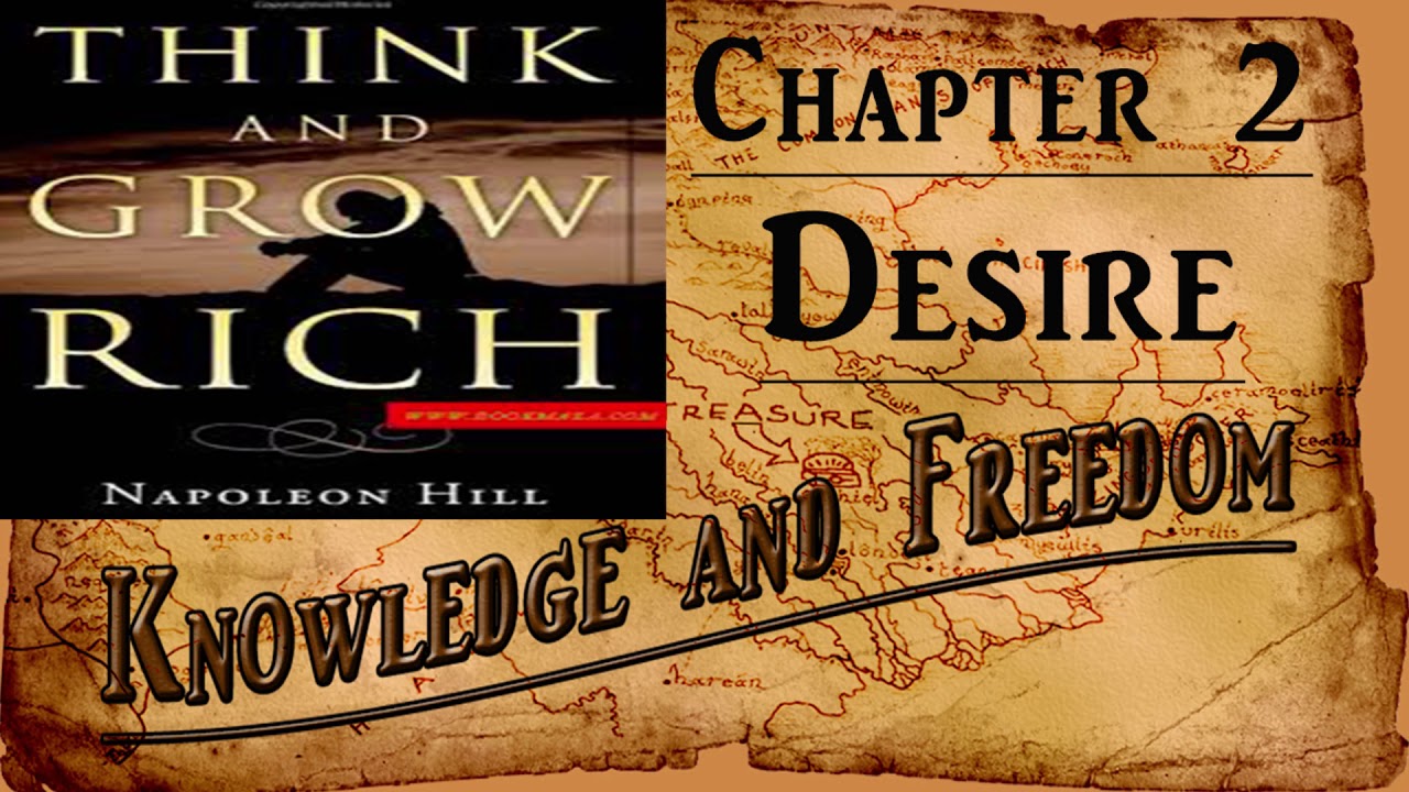 Think and Grow Rich   - DESIRE  -  Chapter  2   - Napoleon  Hill