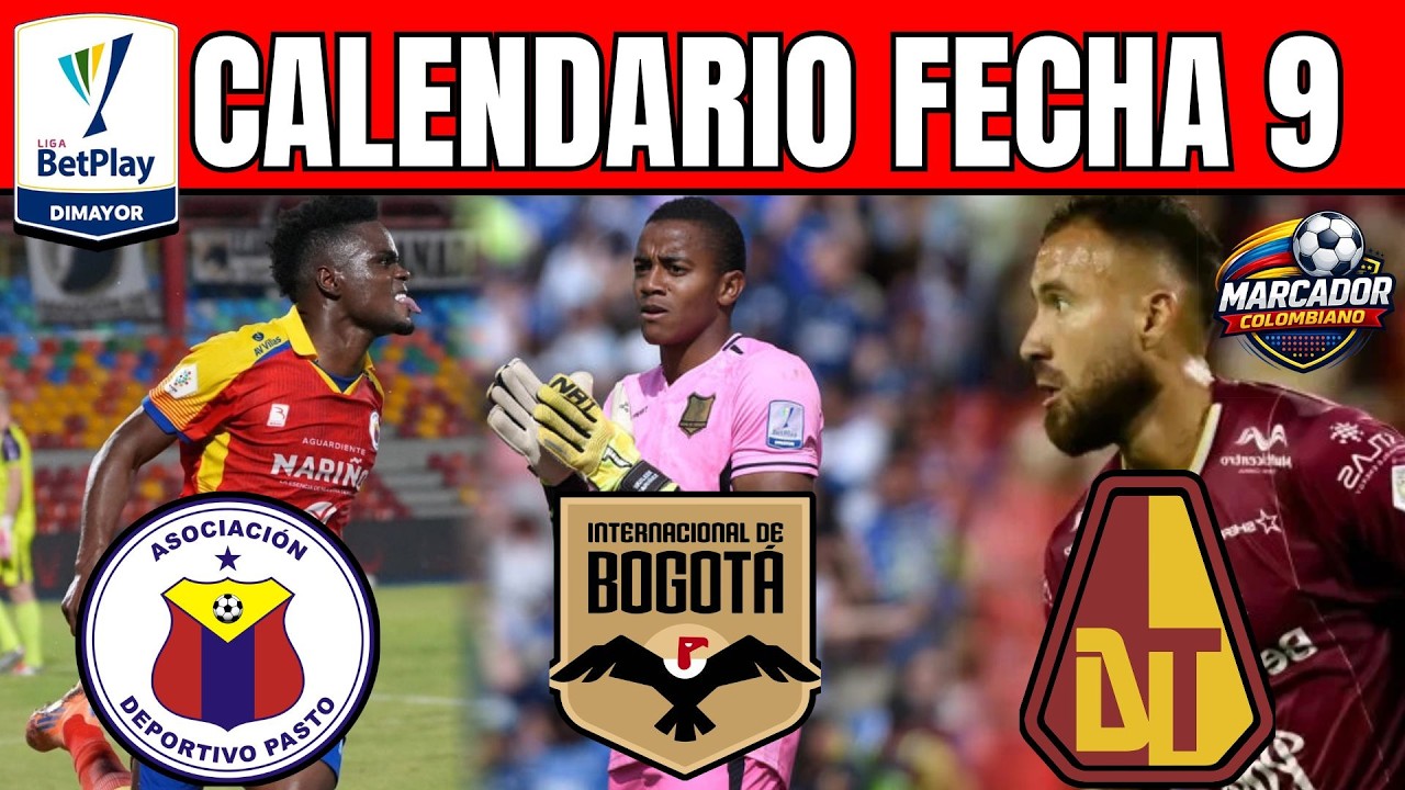 📅 Calendario Fecha 9 Liga BetPlay 2026 | Pr&oacute;ximos Partidos y Horarios | F&uacute;tbol Colombiano