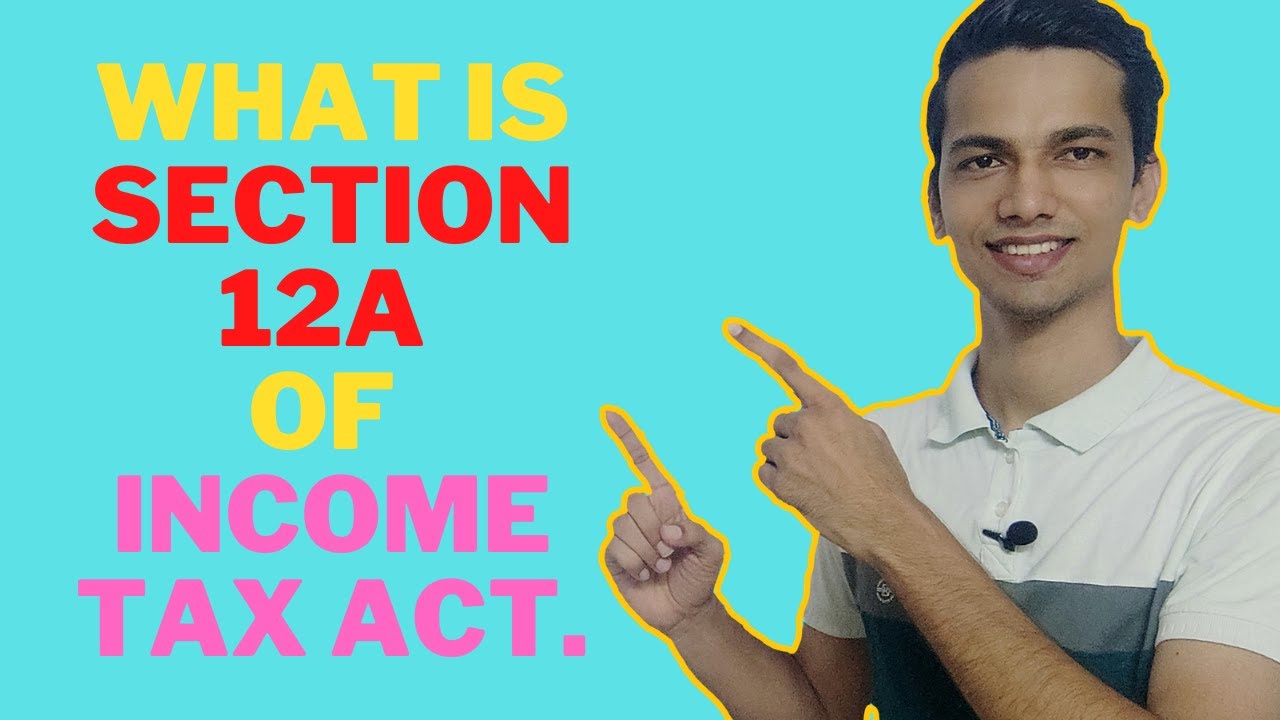 What is Section 12A of Income Tax Act.| 12A Certificate || 12A क्या है?
