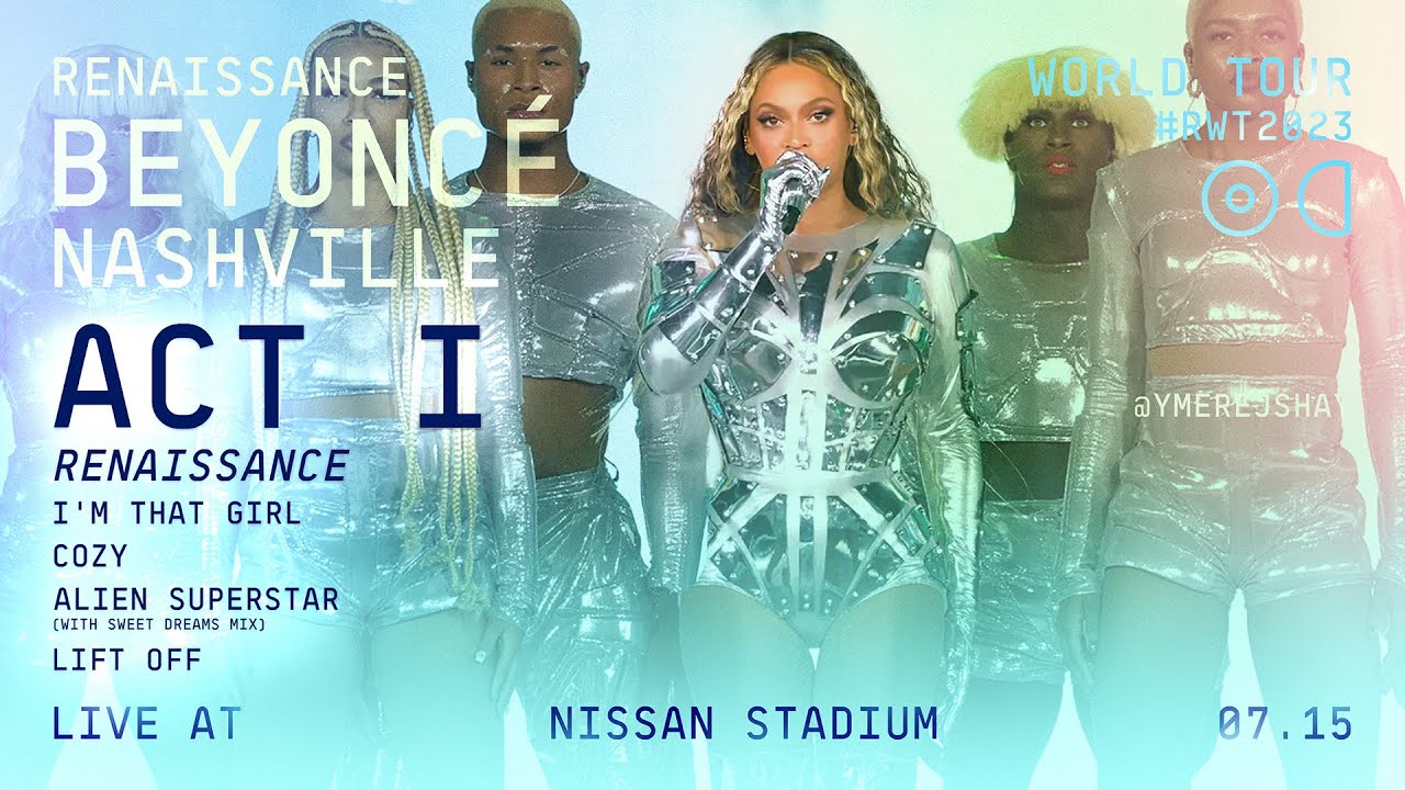 RENAISSANCE World Tour — Act I: RENAISSANCE | Beyoncé | Nashville — Live at Nissan Stadium (B-HiveA)