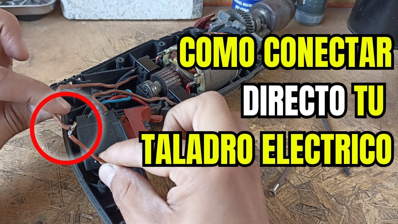 CÓMO CONECTAR UN TALADRO DE MANERA DIRECTA