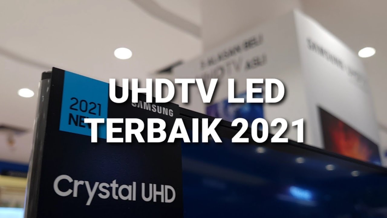 TV LED Terbaik 2021  - tips memilih tv led terbaik, smart tv terbaik #perlu diperhatikan