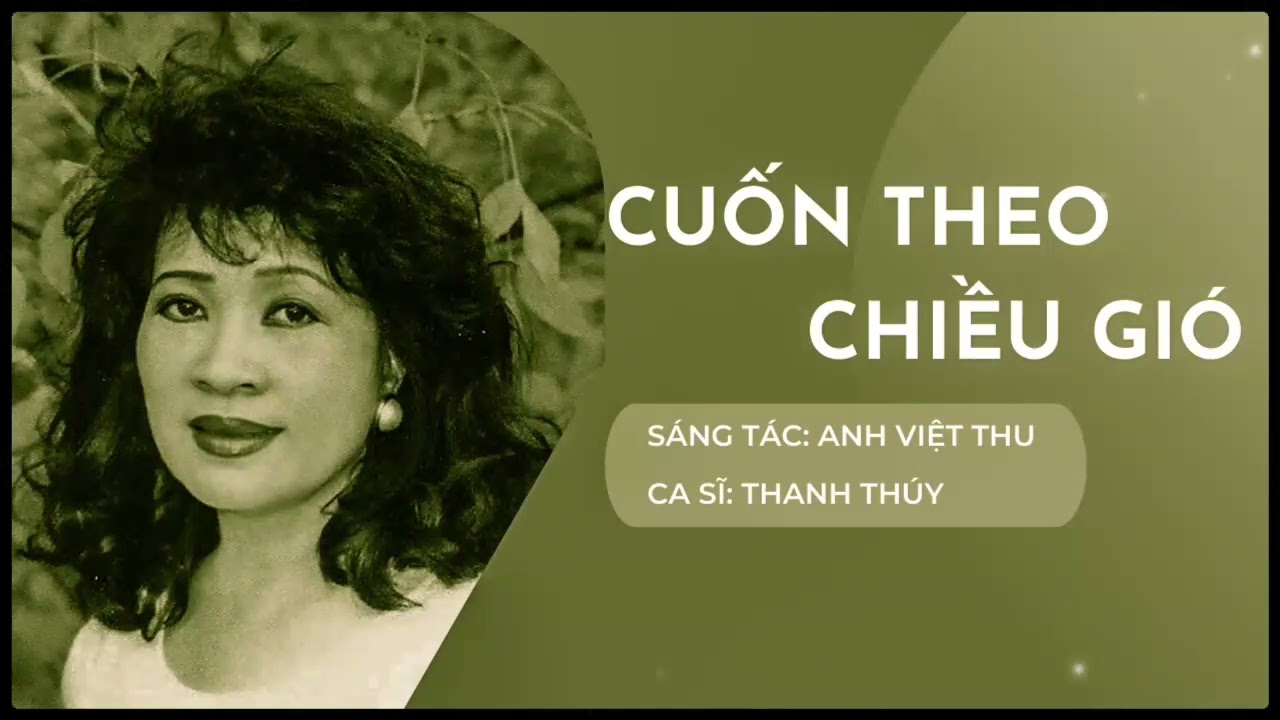 Cuốn theo chiều gió - Trình bày: Thanh Thúy