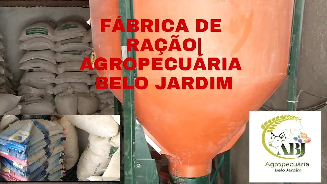 FÁBRICA DE RAÇÃO|AGROPECUÁRIA BELO JARDIM!