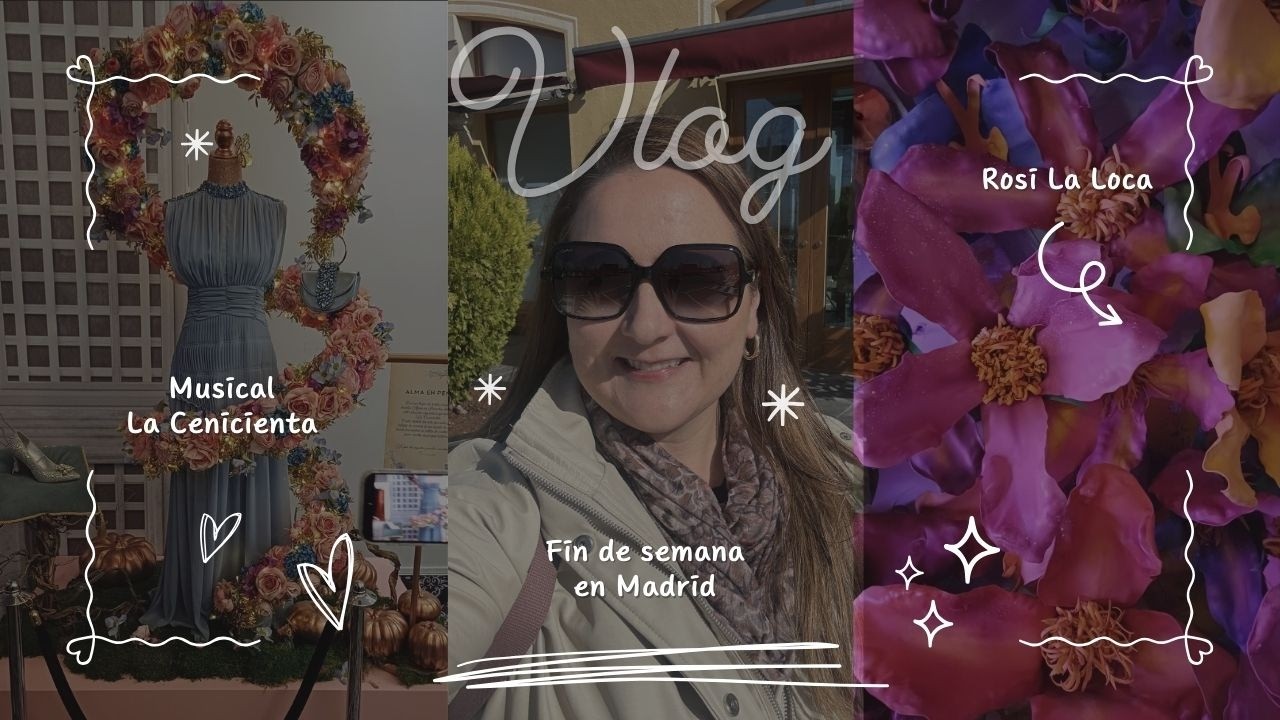 VLOG - Fin de semana en Madrid