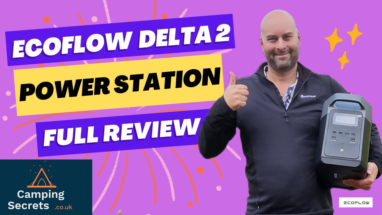 EcoFlow Delta 2 - In-Depth Review - 1800W Power Station - Camping Secrets