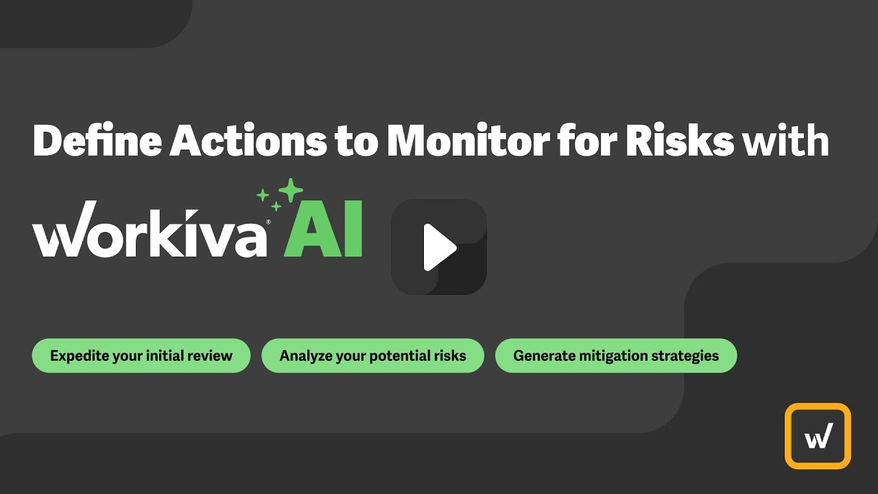 Define Actions to Monitor for Emerging Risks with Workiva AI