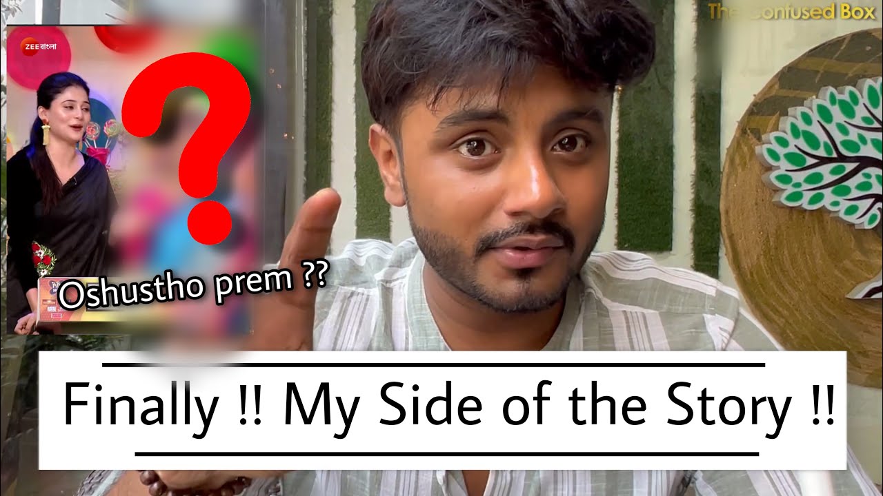 Break up Keno abar ?? - My Side of the Story !!