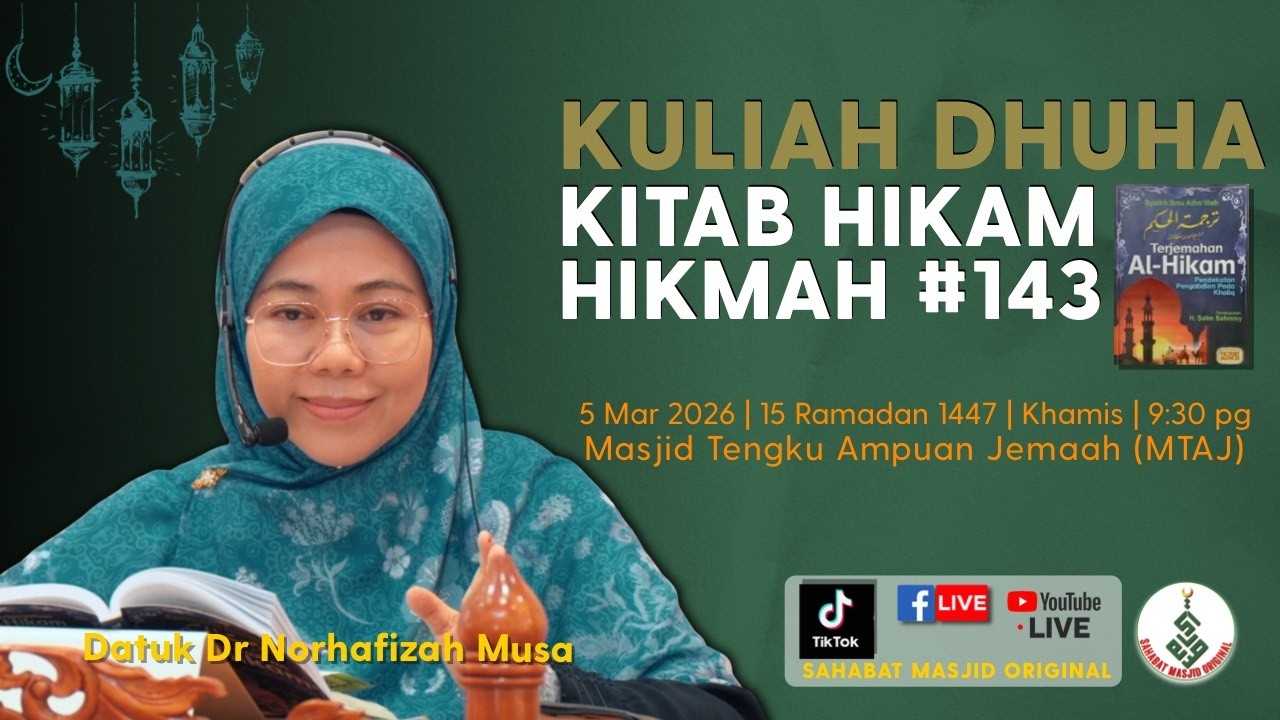 Datuk Dr Norhafizah Musa - Kuliah Kitab Hikam (Hikmah #143)
