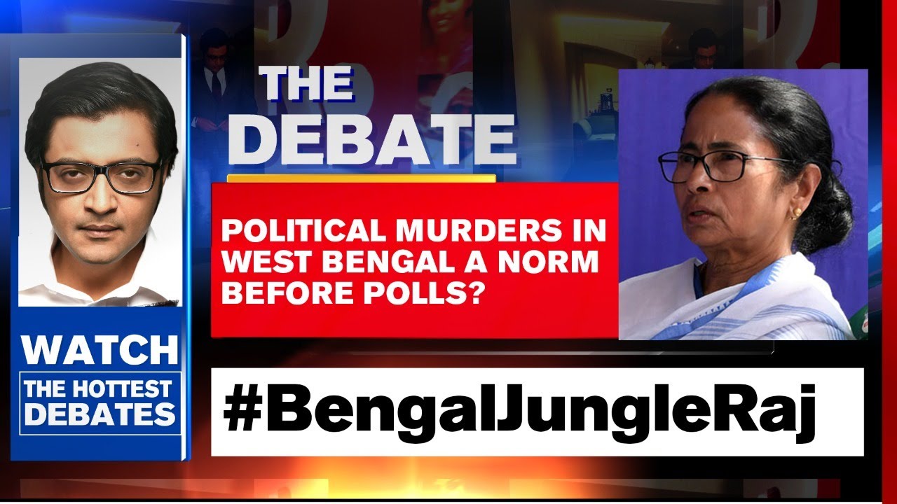 Political Murders In West Bengal A  Norm Before Polls? | Arnab Goswami Debates