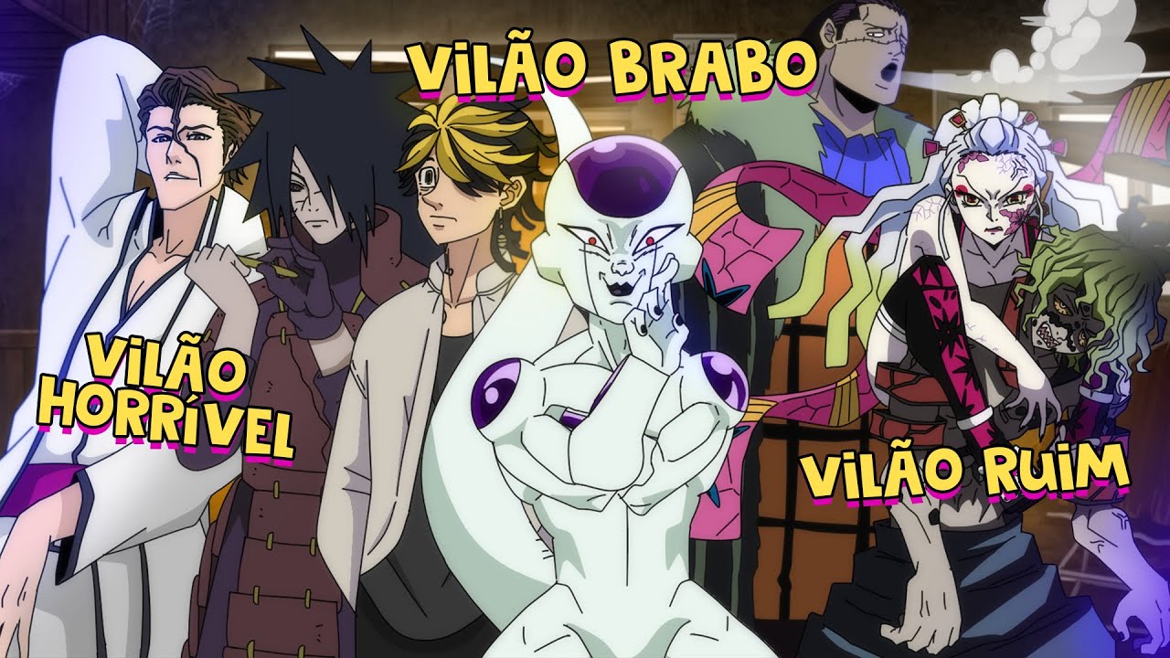 TIPOS DE VIL&Otilde;ES DOS ANIMES (ANIMA&Ccedil;&Atilde;O PAR&Oacute;DIA)