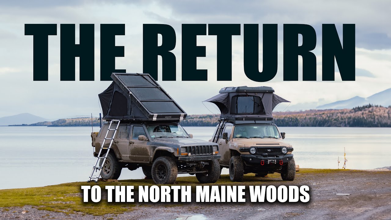 Overlanding the North Maine Woods | FJ Cruiser