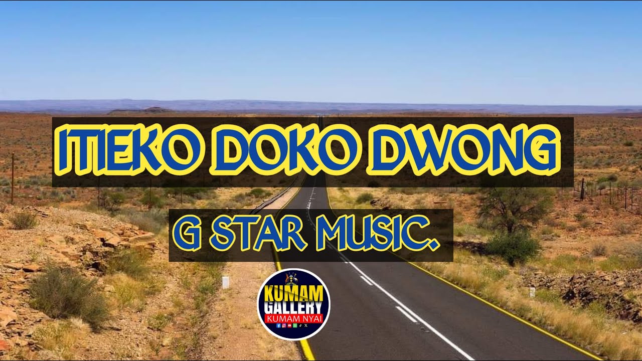 Itieko doko dwong _ G star music (kumam Song 2025)