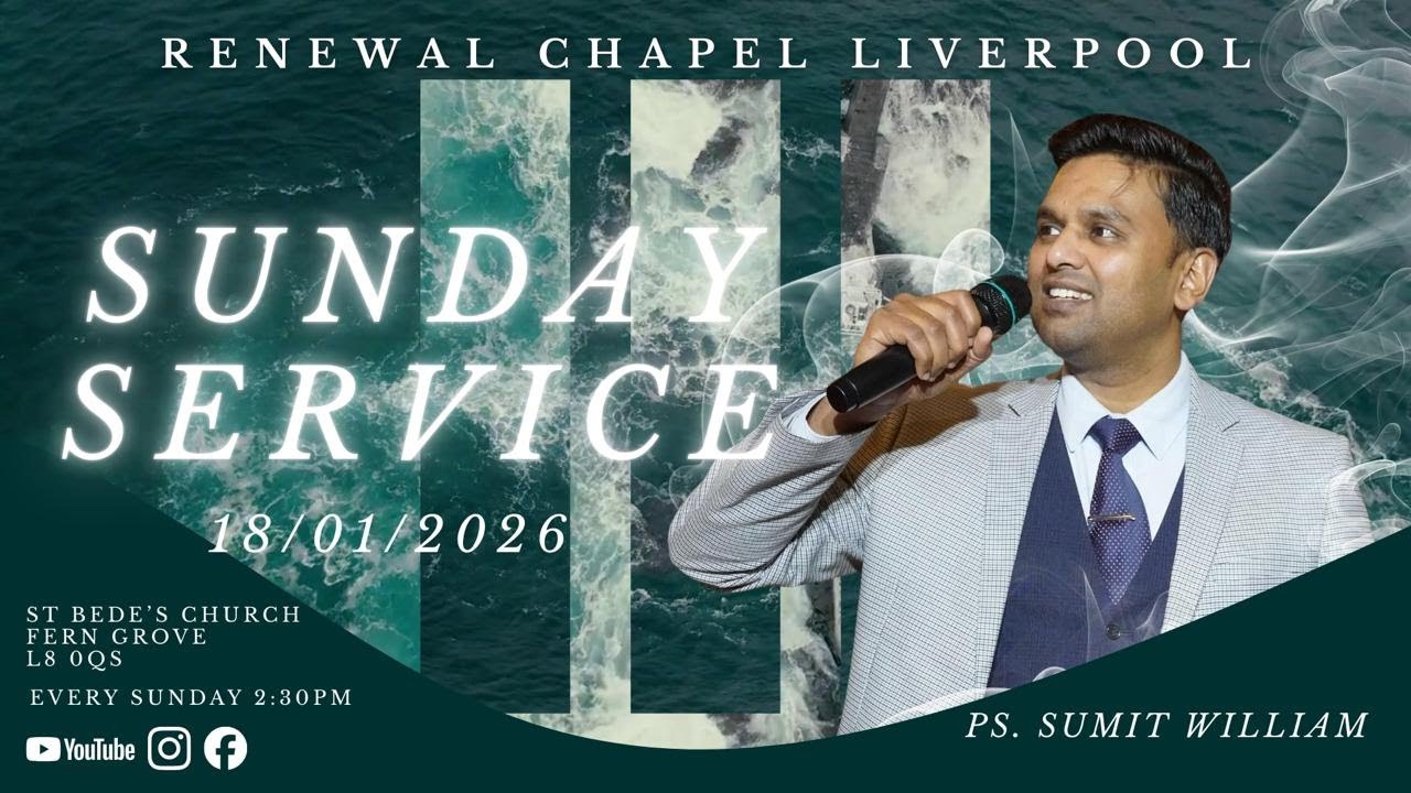 Sunday Service | Renewal Chapel Liverpool Church | 18th January 2026 LIVE
