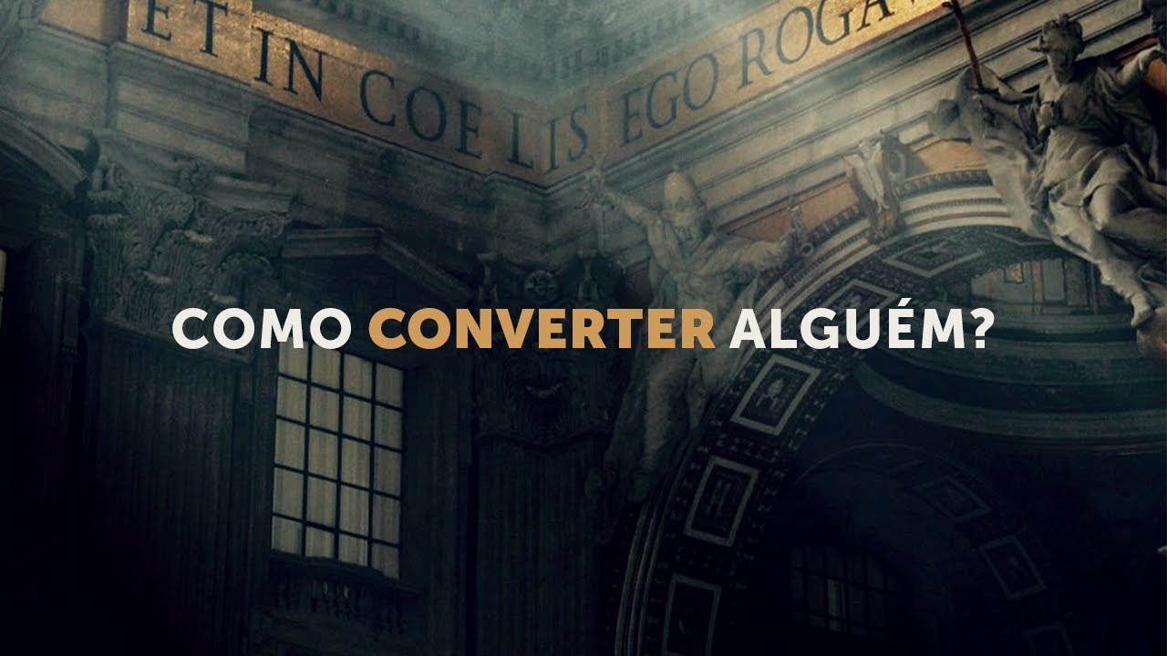 Qual a melhor forma de levar uma pessoa &agrave; convers&atilde;o?