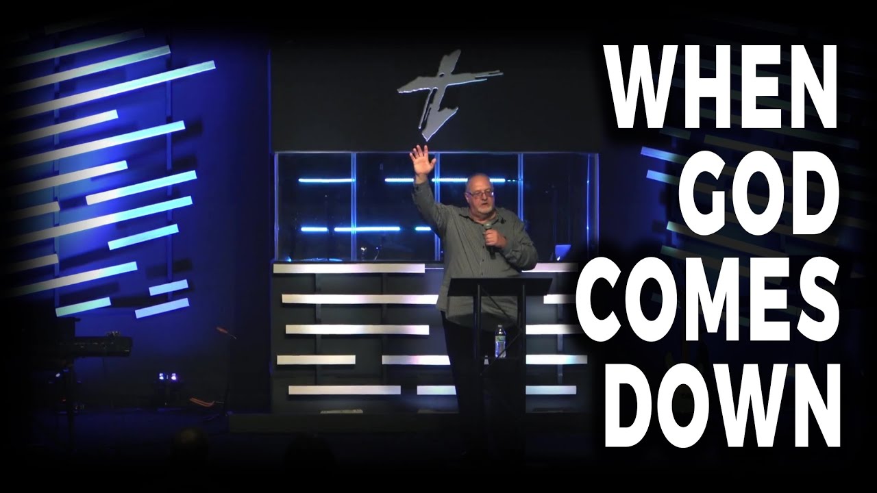When God Comes Down (8/22/21)