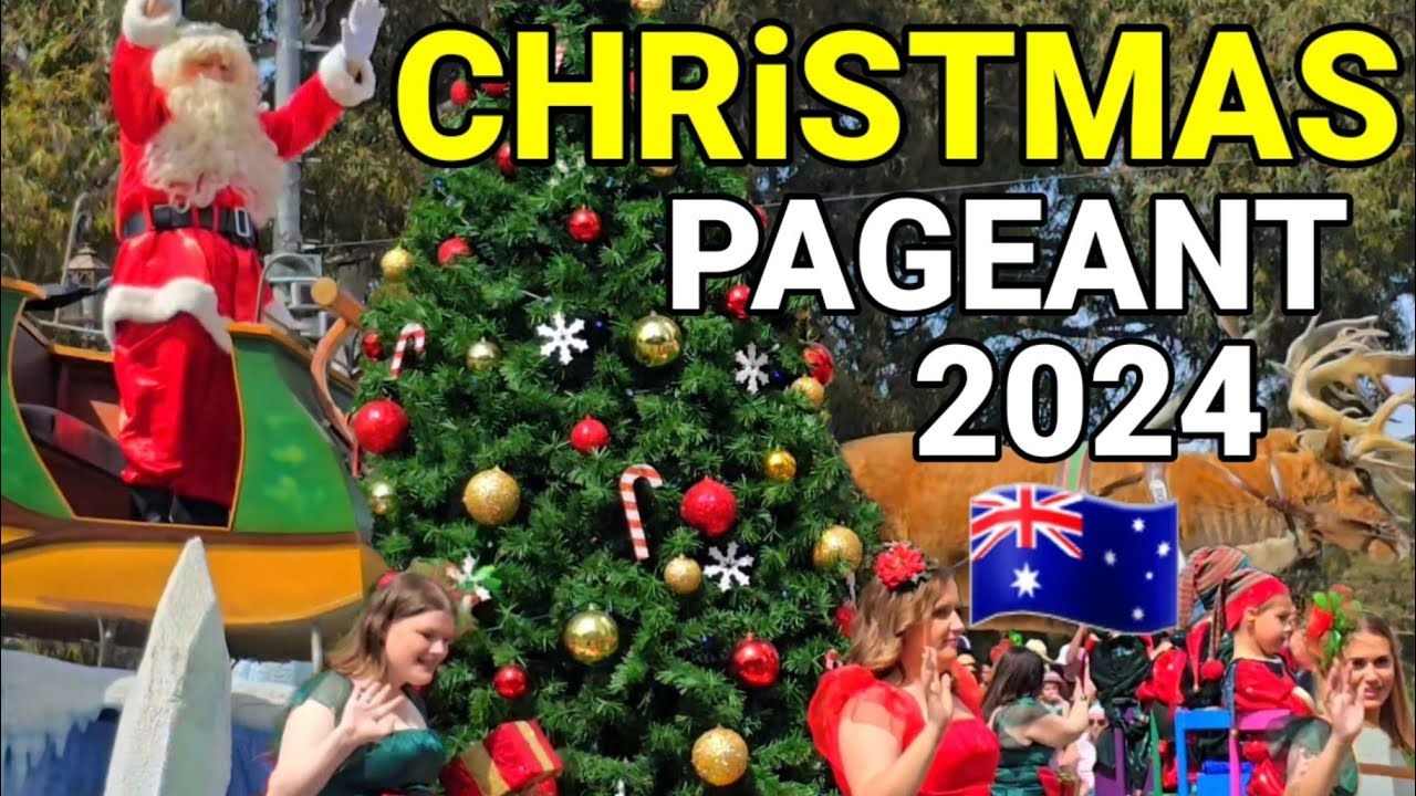 CHRISTMAS PAGEANT 2024 ADELAIDE SOUTH AUSTRALIA 🇦🇺