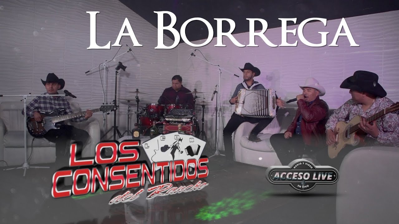La Borrega -  (ACCESOLIVE)  Los Consentidos del Rancho