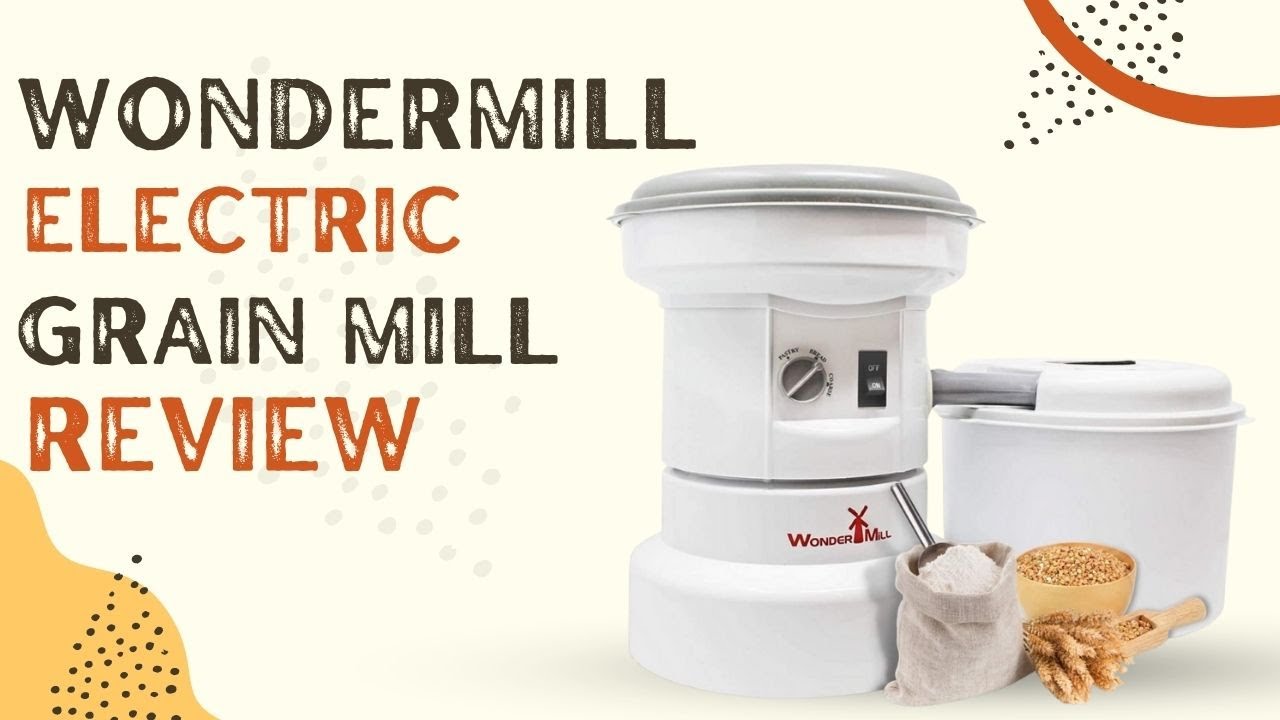 WONDERMILL Electric Grain Mill Review