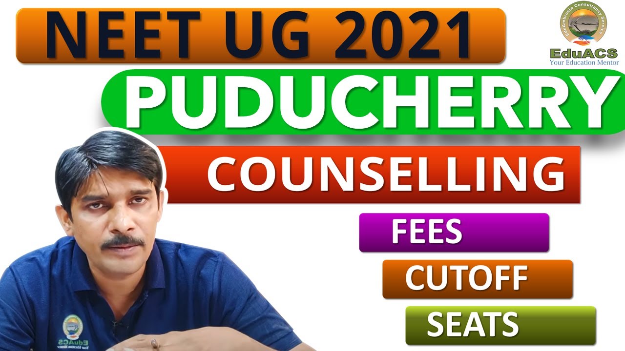 NEET UG 2021 ! PUDUCHERRY  State Govt & Pvt College Seats Fees and NEET Score all details in brief