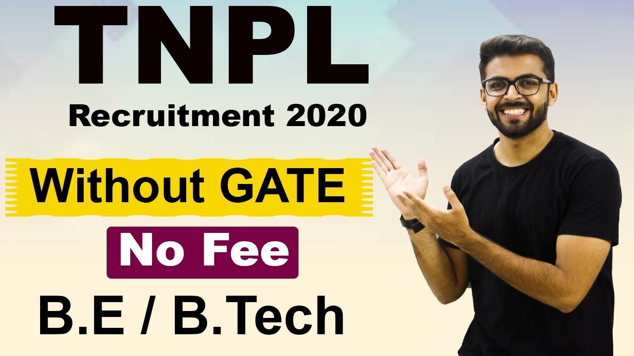 TNPL Recruitment 2020 | NO GATE | No Fee | B.E/B.Tech | Latest Jobs 2020 | Talk with Abdul