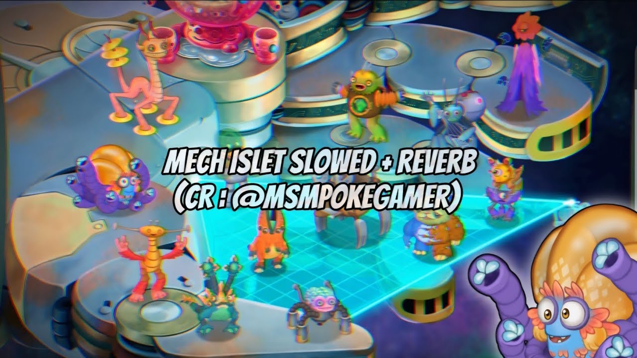 Mech Islet Slowed + Reverb - My Singing Monsters