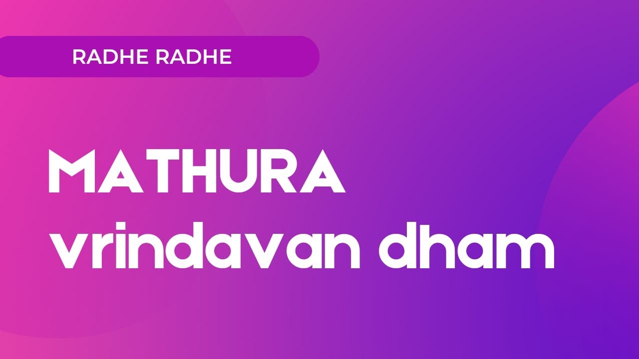 MATHURA VRINDAVAN VLOG 2021