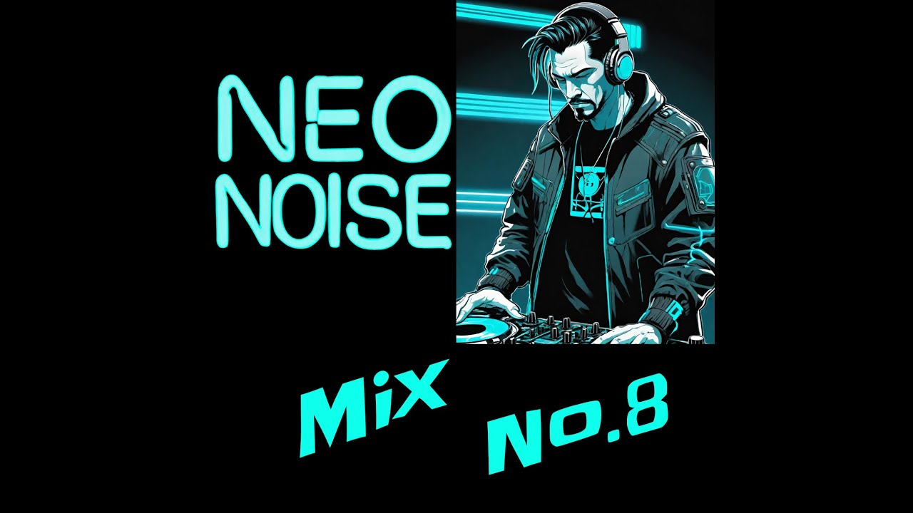 Neo Noise Breakbeat, DnB Mix No. 8