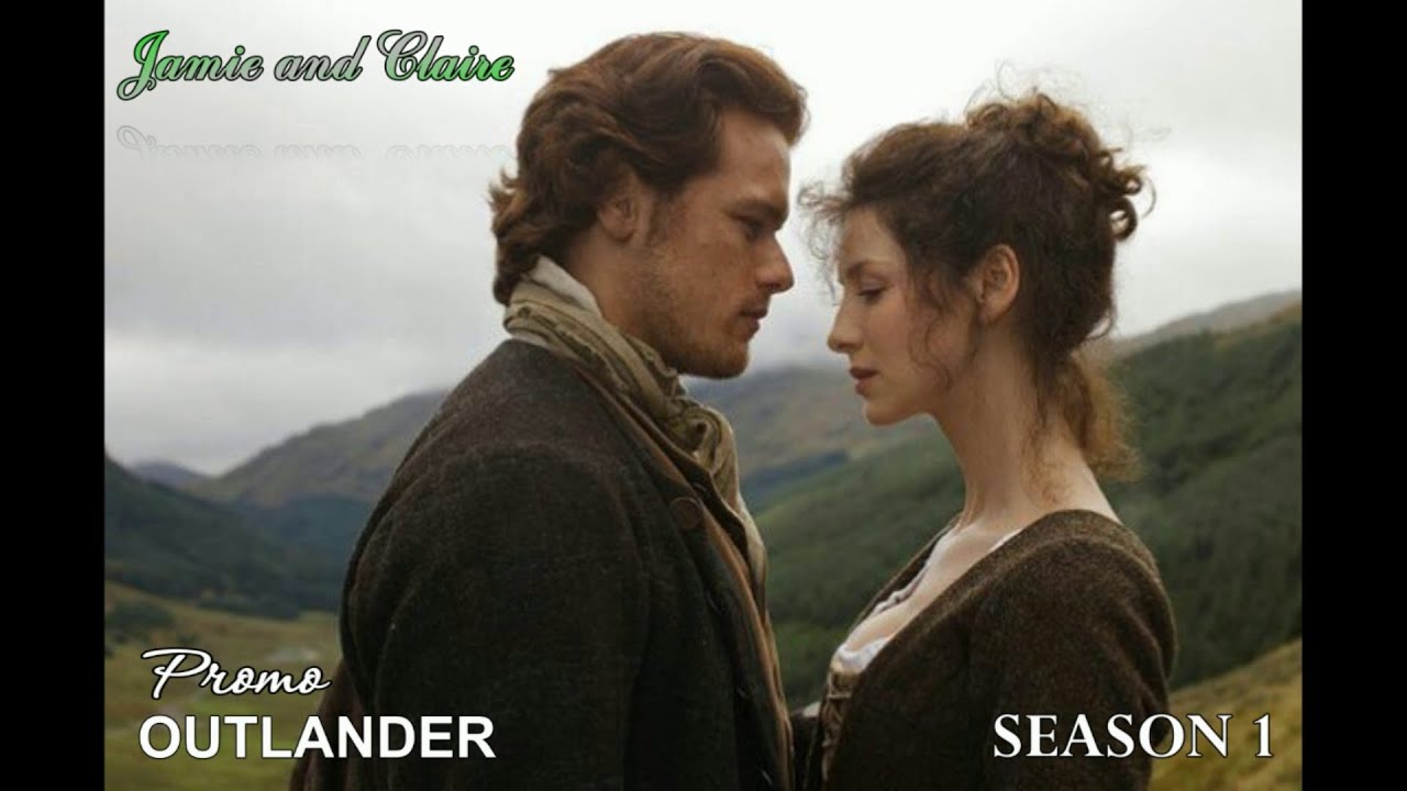 Jamie and Claire: Promo series Outlander 💝 season 1