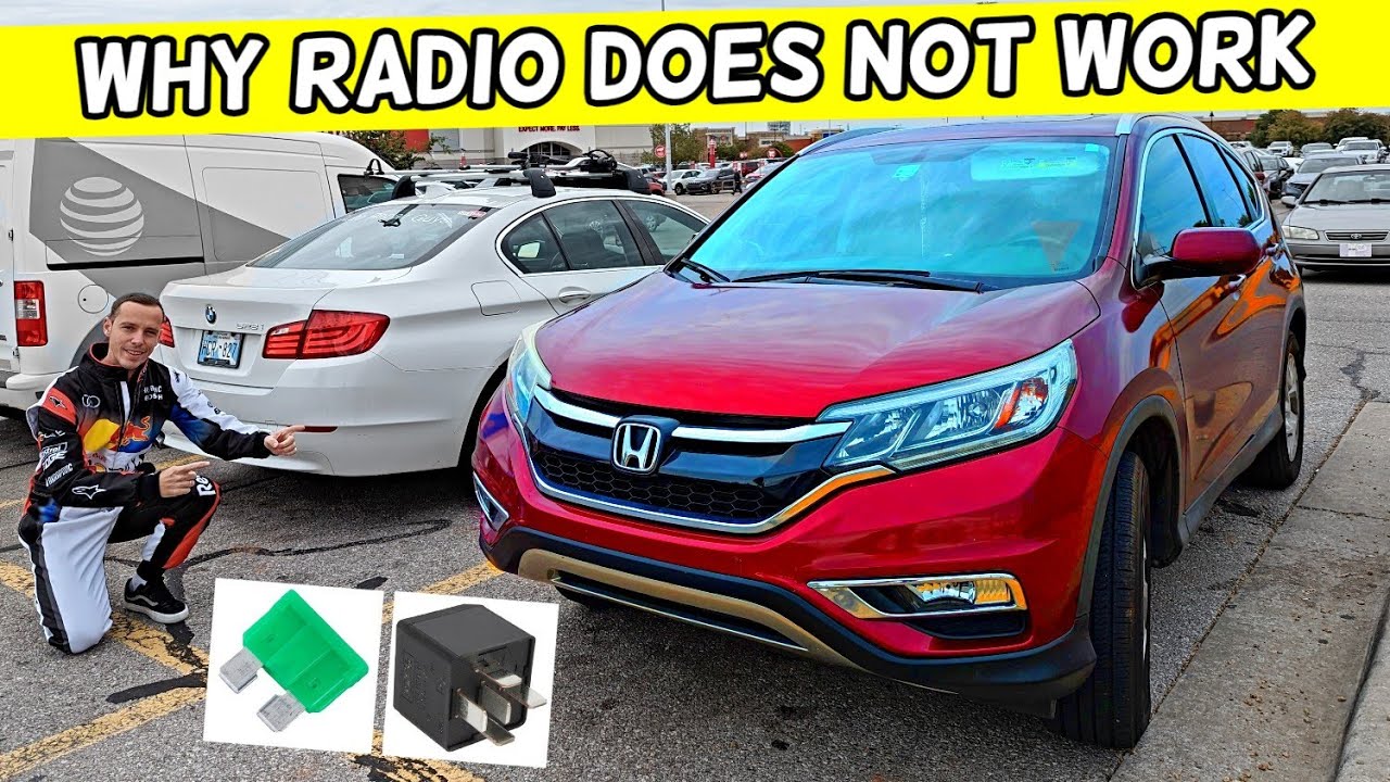 HONDA CRV CR-V WHY RADIO DOES NOT WORK, RADIO NOT WORKING 2012 2013 2014 2015 2016