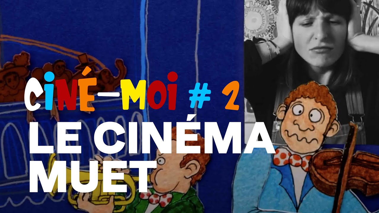 Ciné-Moi : le cinéma muet