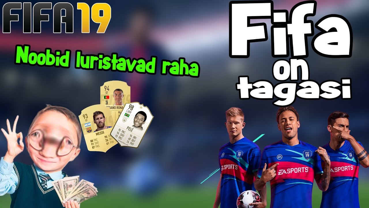 FIFA ON TAGASI!! (FUT 19 EESTI KEELES!!)