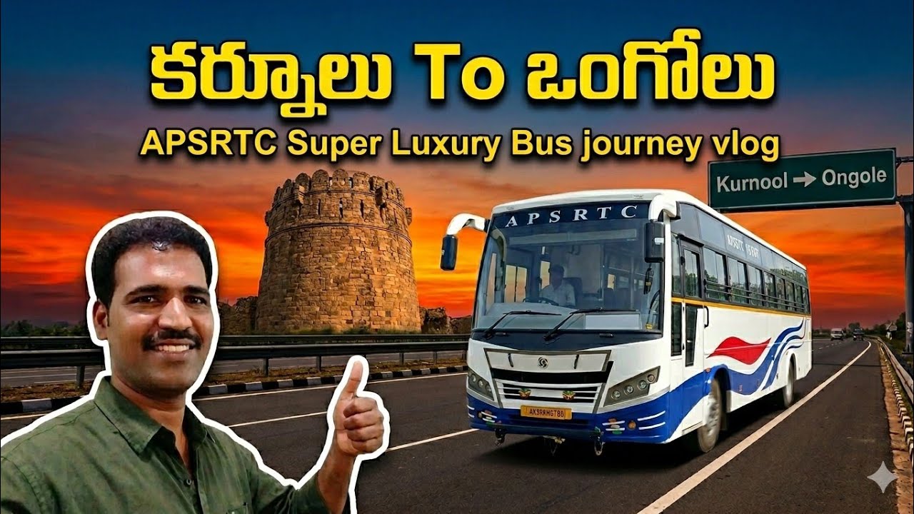Kurnool To Ongole Bus journey Vlog || APSRTC Super Luxury Bus journey Vlog