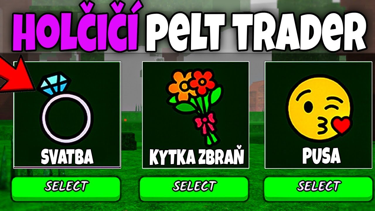 99 Nocí v Lese, ale PELT TRADER je Holka...