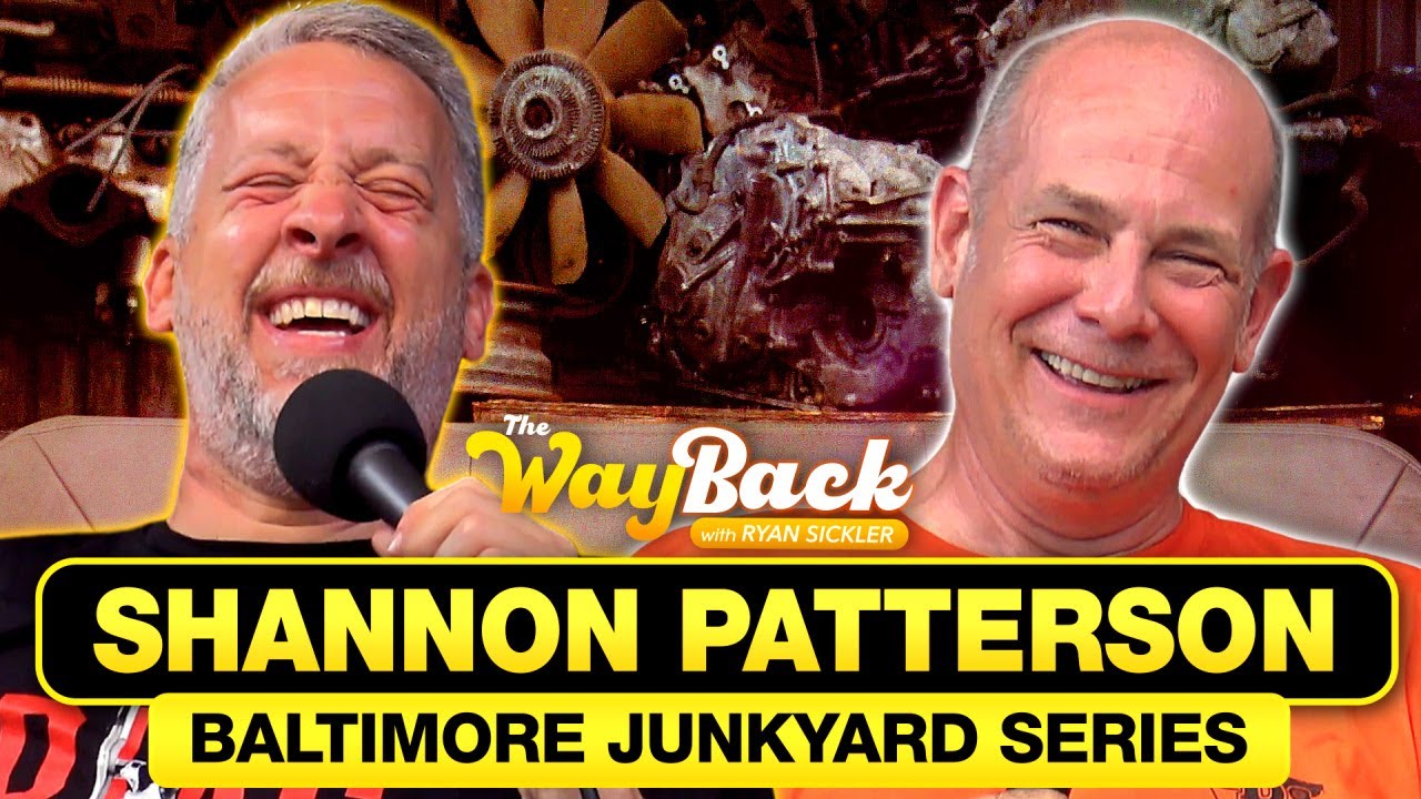 Shannon Patterson | The Wayback with Ryan Sickler – Baltimore Junkyard Series #111 — Full Episode
