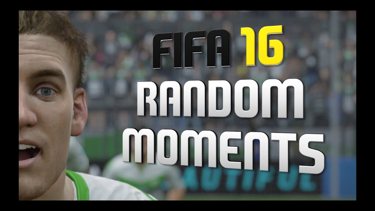 FIFA 16 RANDOM MOMENTS