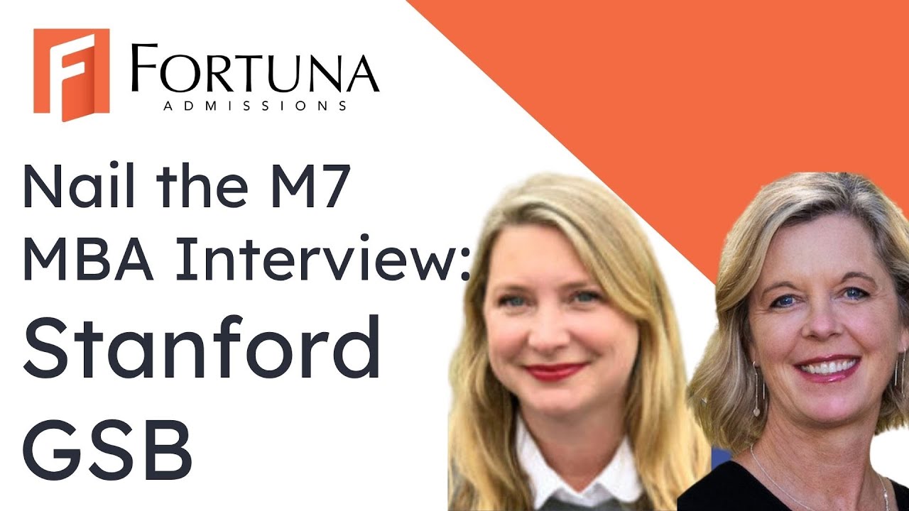 M7 MBA Interview Advice: Focus on Stanford GSB