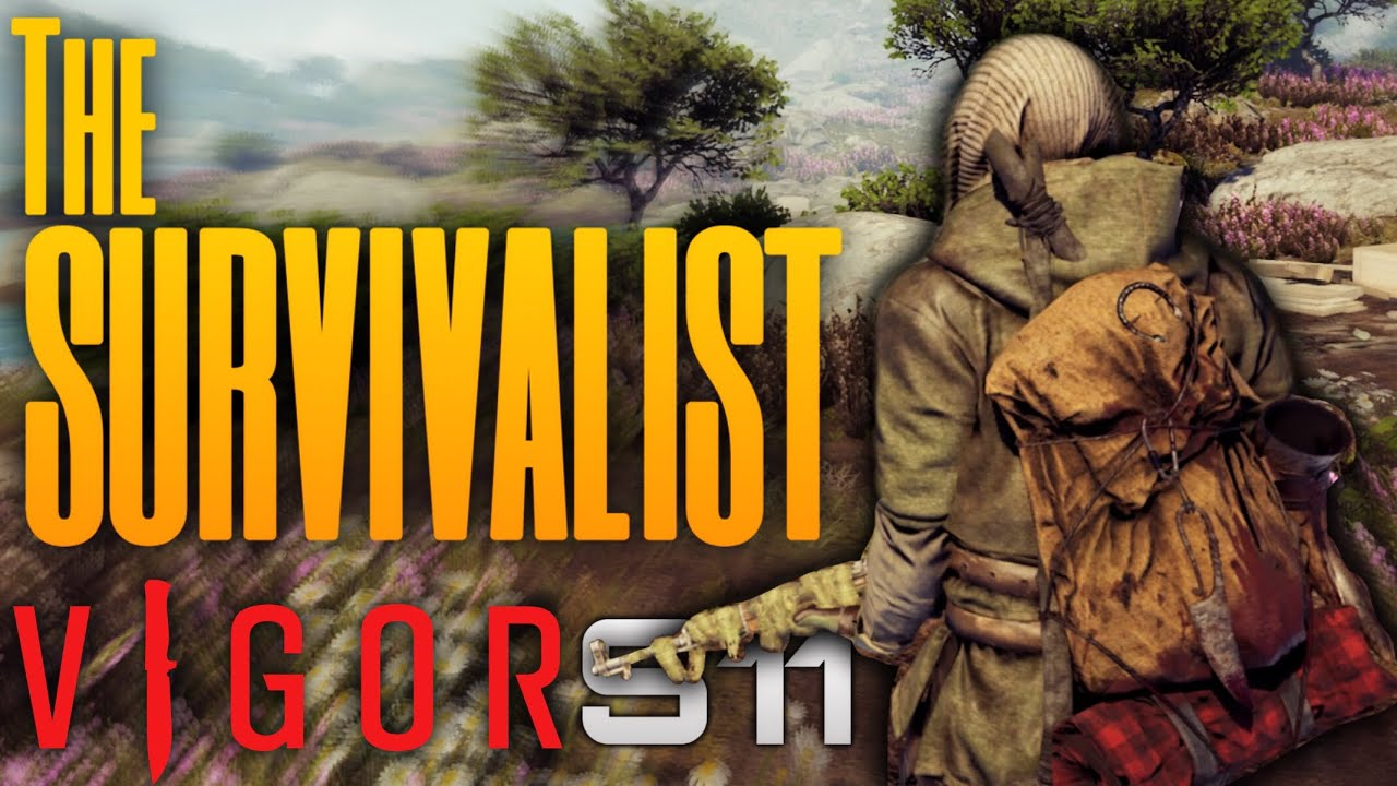 THE SURVIVALIST! - Vigor