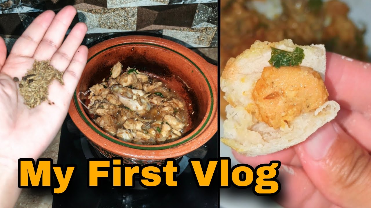 My First Vlog - Chicken Handi Recepie - Matti ki Handi - My Story behind Vlogging