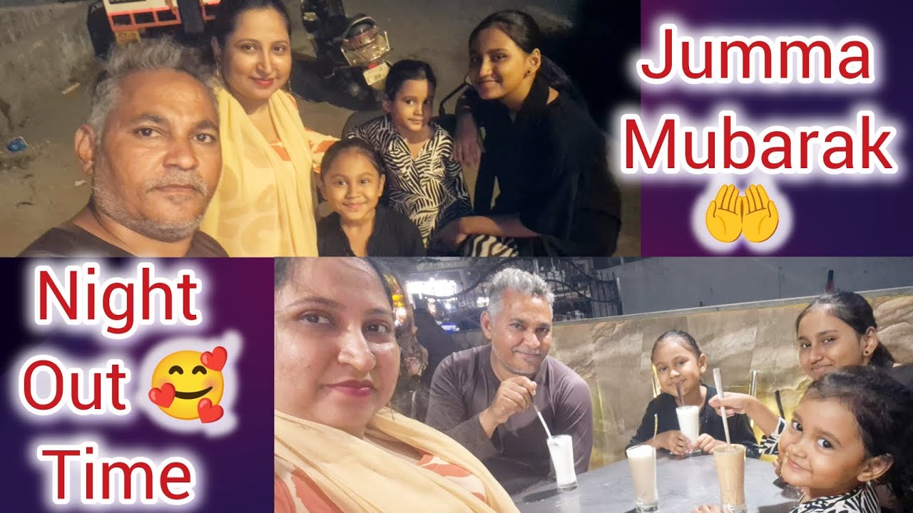 Bahot Time Baad Nikle Night Out 🌙 Bht Maza  Aaya | Jumma Mubarak | 