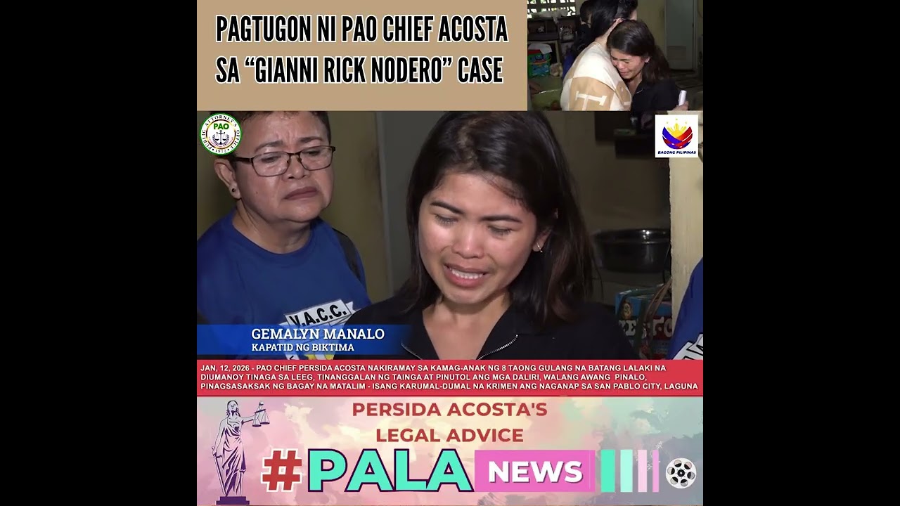 PAGTUGON NI PAO CHIEF ACOSTA SA “GIANNI RICK NODERO” CASE