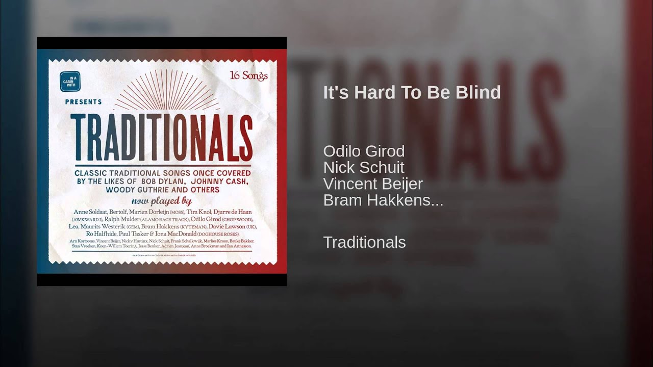 It's Hard To Be Blind